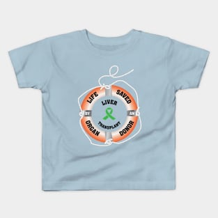 Life Saved by an Organ Donor Ring Buoy Liver Light T Kids T-Shirt